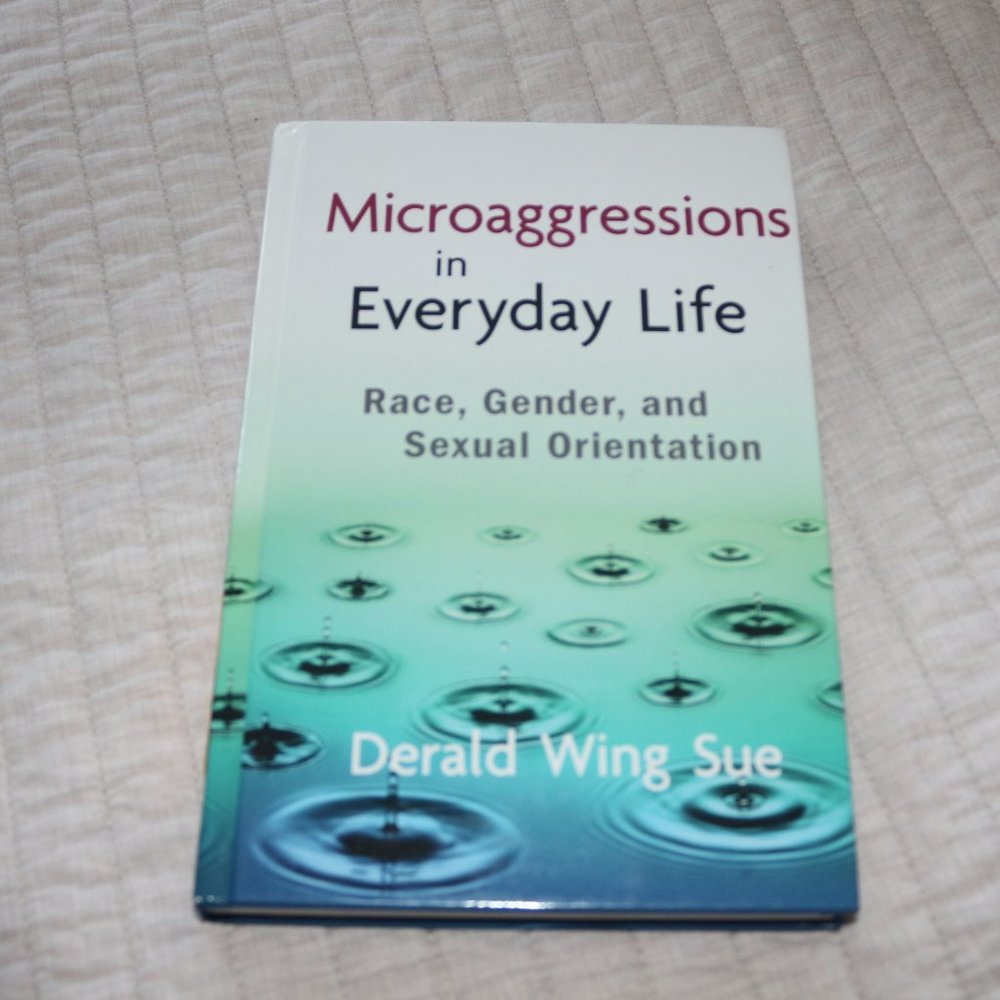 Microaggressions in Everyday Life